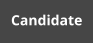 Candidate